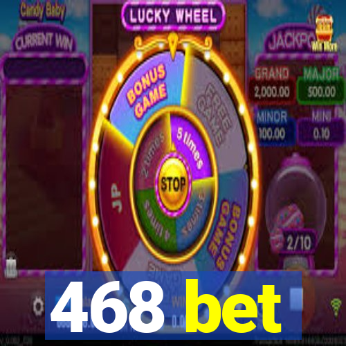 468 bet