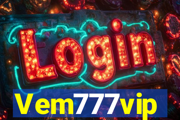 Vem777vip