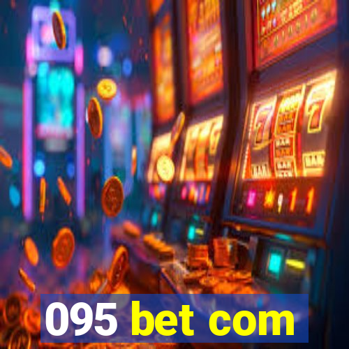 095 bet com