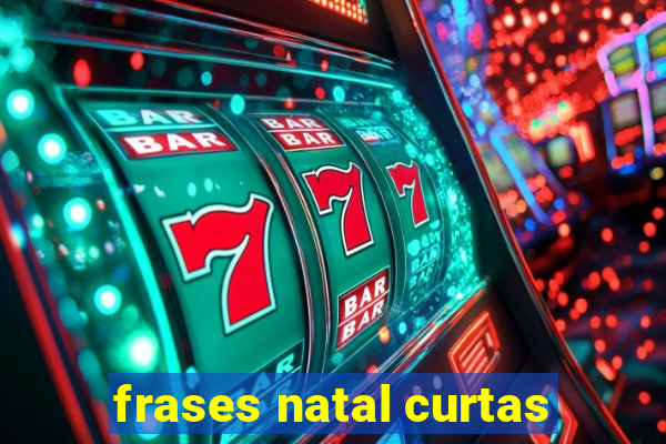 frases natal curtas