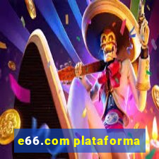 e66.com plataforma