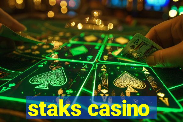 staks casino