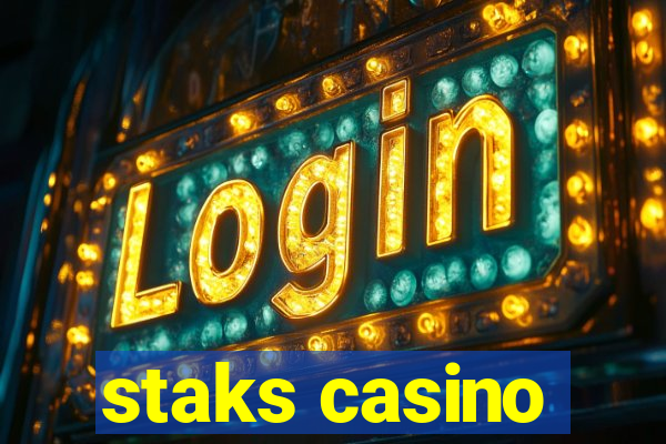 staks casino