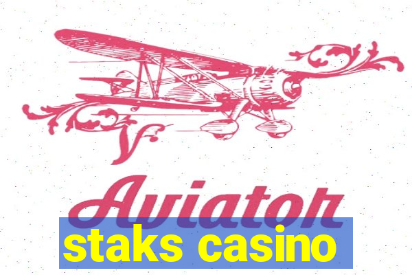 staks casino