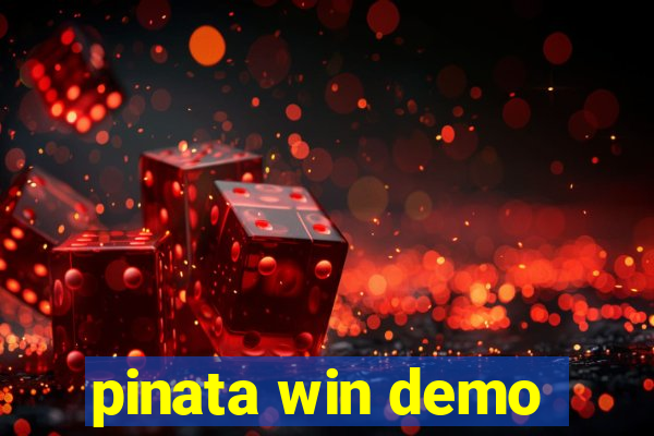 pinata win demo