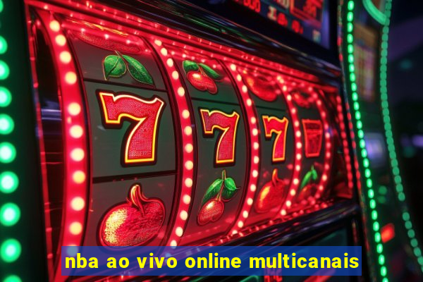 nba ao vivo online multicanais