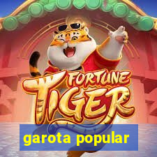 garota popular