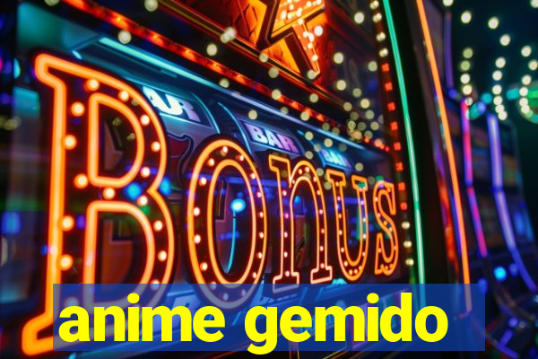 anime gemido