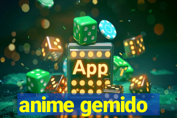 anime gemido