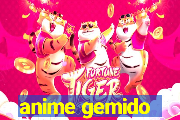 anime gemido