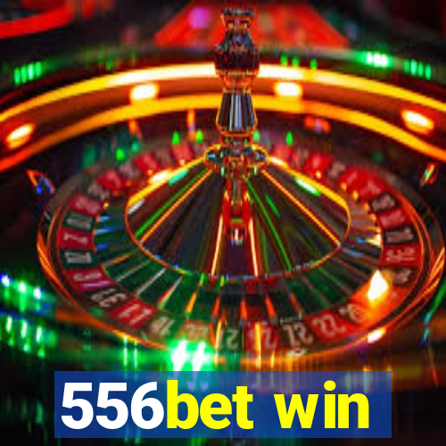 556bet win