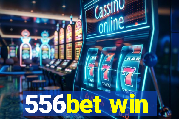 556bet win