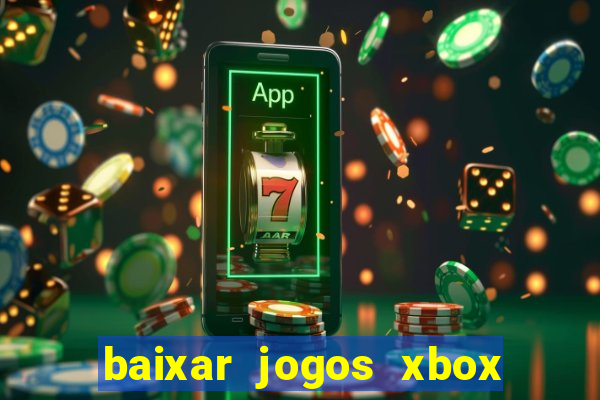 baixar jogos xbox 360 lt