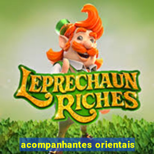 acompanhantes orientais