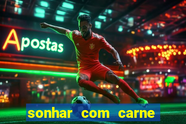 sonhar com carne de porco jogo do bicho