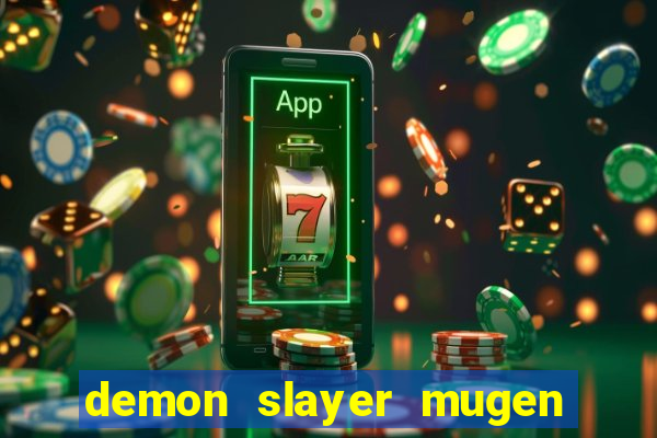 demon slayer mugen apk download