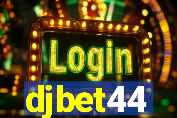 djbet44