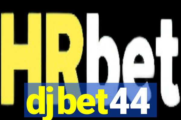 djbet44