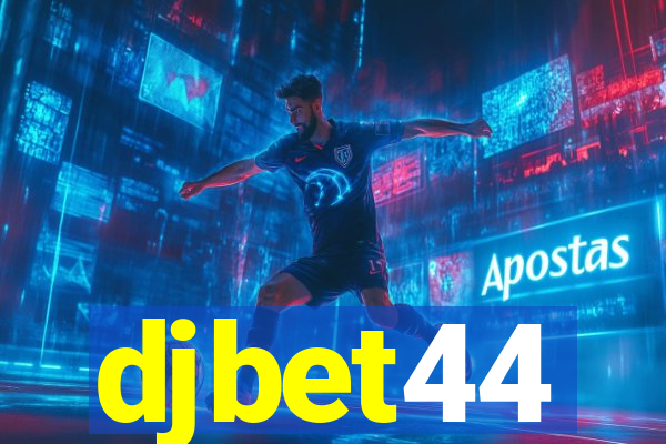 djbet44