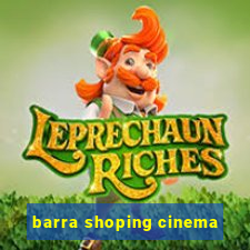 barra shoping cinema