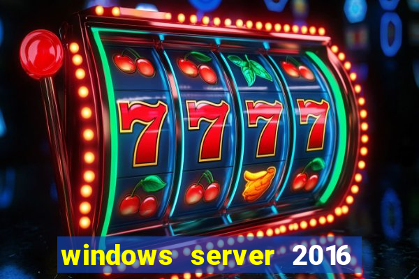 windows server 2016 download iso pt br