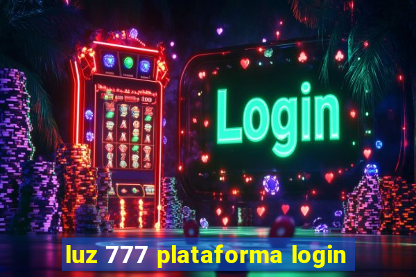 luz 777 plataforma login