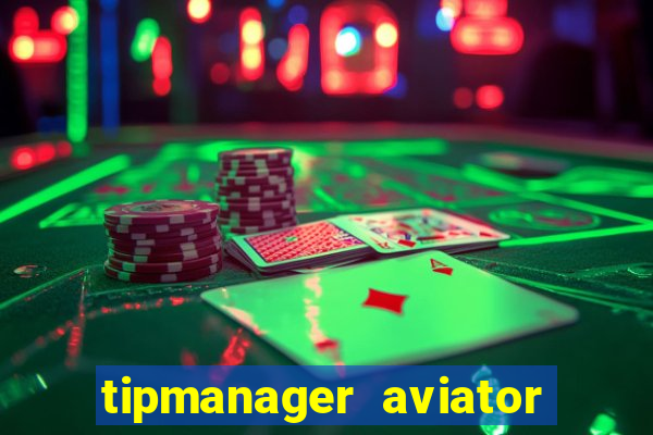 tipmanager aviator aposta 1