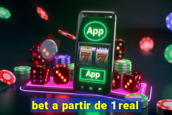 bet a partir de 1 real