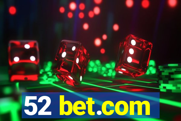 52 bet.com