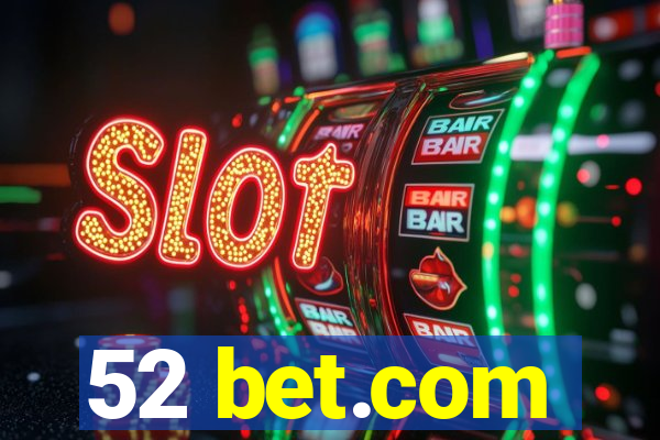 52 bet.com