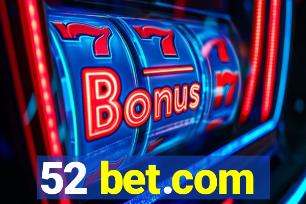 52 bet.com