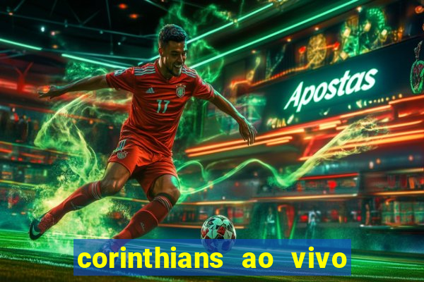 corinthians ao vivo multi canais