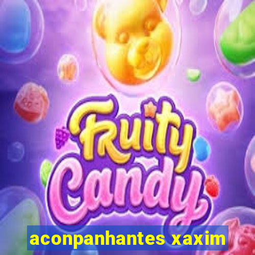 aconpanhantes xaxim