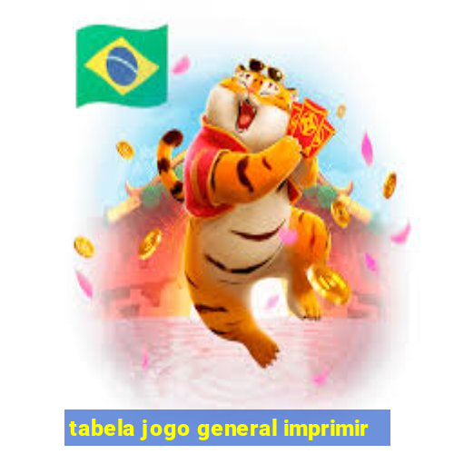 tabela jogo general imprimir