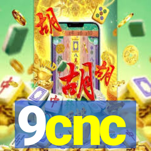 9cnc