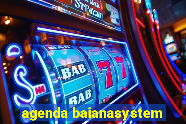 agenda baianasystem