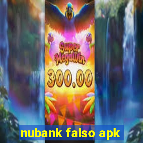 nubank falso apk