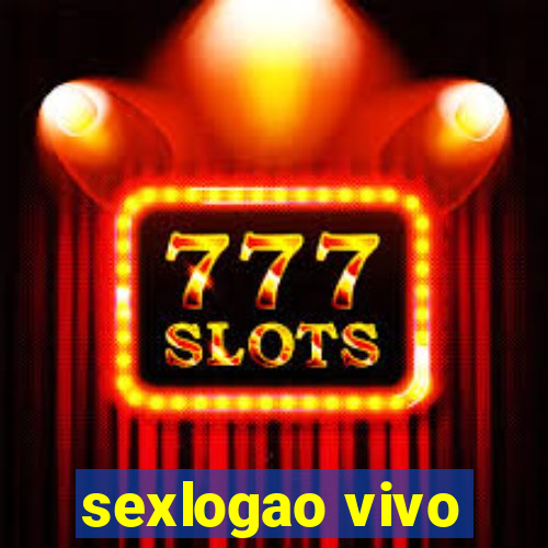 sexlogao vivo