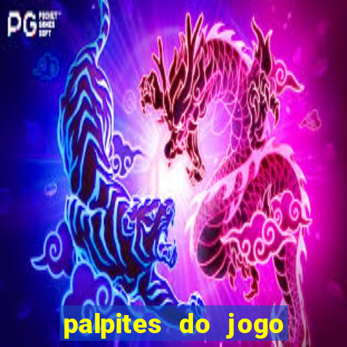 palpites do jogo aberto hoje