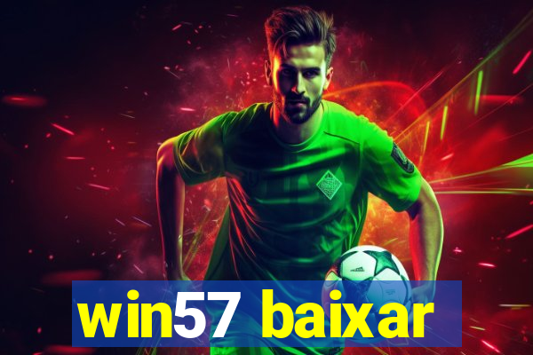 win57 baixar