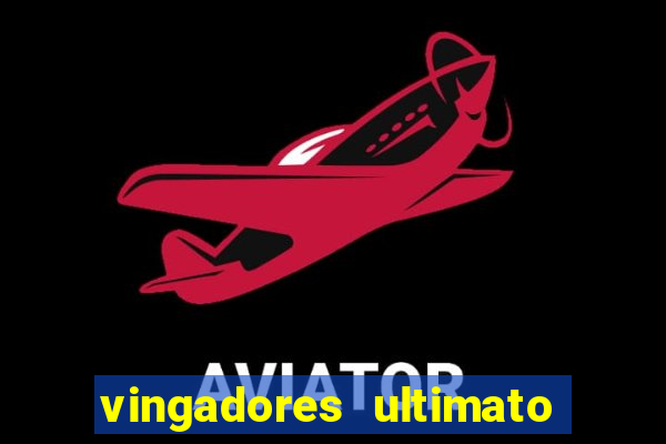 vingadores ultimato google drive