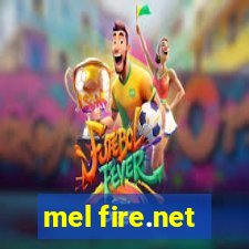 mel fire.net