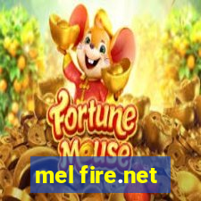 mel fire.net