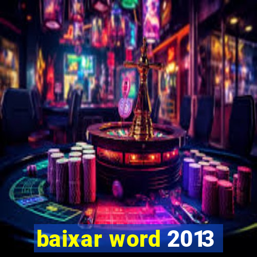 baixar word 2013