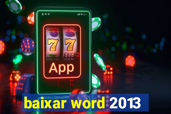 baixar word 2013