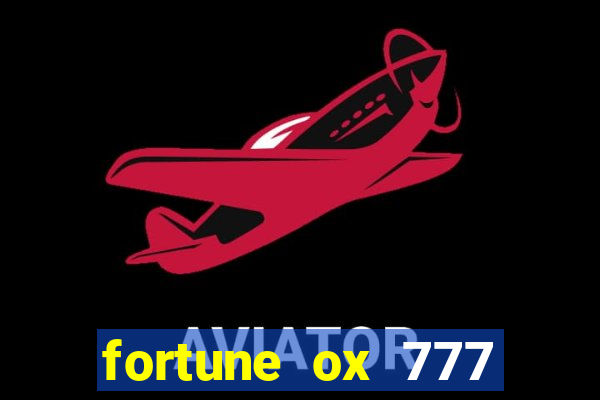 fortune ox 777 fortuna 77