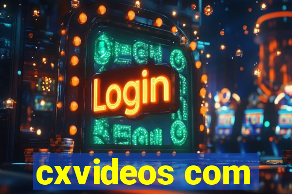 cxvideos com