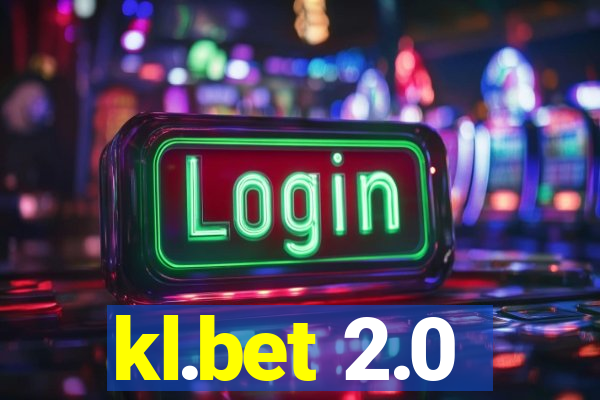 kl.bet 2.0