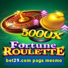 bet29.com paga mesmo