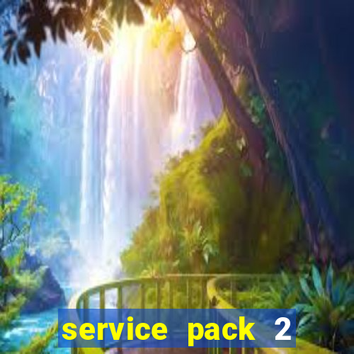 service pack 2 windows 7 64 bits download